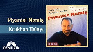 Piyanist Memiş  Kırıkhan Halayı Official Audio [upl. by Willin]