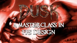 DUSK  A Masterclass in FPS Design [upl. by Eiznil]