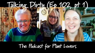 Val Bourne on Roses Apples and Snowdrops Talking Dirty Ep 102 pt 1 [upl. by Zandt941]