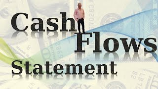 Cash flows statement  With Example  Intermediate Accounting  Chapter 5 [upl. by Aiveneg]