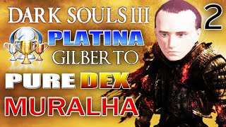 DARK SOULS 3 DETONADO PTBR 2  PLATINA 100  MURALHA DE LOTHRIC [upl. by Aley]