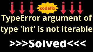 How to Fix TypeError int is not iterable in Python [upl. by Labanna]