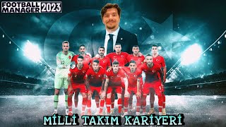 Football Manager 2023 TÜRKİYE Milli Takım Kariyeri [upl. by Tove]