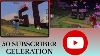 50 SUBSCRIBERS COMPLETED  NEXT TARGET 100 SUBSCRIBERS minecraft celebration [upl. by Tnomel]