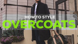 5 Ways to Style an Overcoat  Mens Outfit Ideas  Parker York Smith [upl. by Yelsnya]