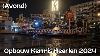 Opbouw Kermis Heerlen 2024 Avond [upl. by Ahsimot718]