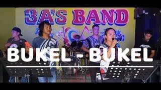 BUKEL BUKEL  ILOCANO SONG  3AS BAND COVER  Globe  09955433934  Smart  09691846098 [upl. by Ursuline]