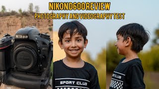 Nikon D600 review and photography and videography test in 2024 best low budget full frame camera [upl. by Efal]