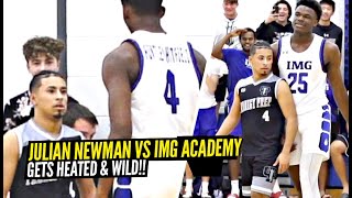 Julian Newman GETS SUPER HEATED vs IMG Academy Prodigy Prep vs IMG Got WILD [upl. by Chrisy120]