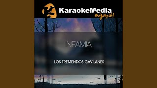 Infamia Karaoke Version In The Style Of Los Tremendos Gavilanes [upl. by Ayt]