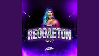 Mix Reggaeton 2024 Lo Más Nuevo [upl. by Ydne]