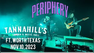 PERIPHERY ALPHA TANNAHILL’S TAVERN amp MUSIC HALL FORT WORTH TX NOV 10 2023 [upl. by Deth]