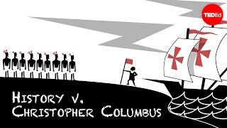 History vs Christopher Columbus  Alex Gendler [upl. by Danell]