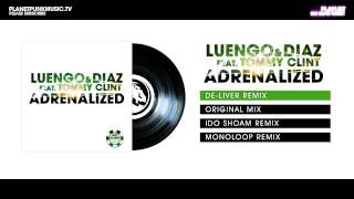 Luengo amp Diaz feat Tommy Clint  Adrenalized  DeLiver Remix [upl. by Huoh]