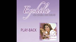 Posso Clamar Eyshila Playback Tom Para Homem [upl. by Oeht]