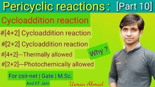 42 Cycloaddition reaction22 Cycloaddition reactionThermal induced amp photo inducedPart 10 [upl. by Ettenahs840]