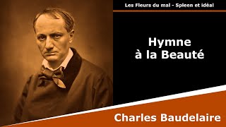 Hymne à la Beauté  Les Fleurs du mal  Poésie  Charles Baudelaire [upl. by Fonseca26]