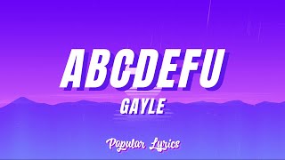 Gayle  Abcdefu Lyrics [upl. by Mchenry]