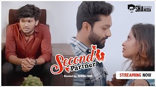 SECOND PARTNER  MALAYALAM SHORTFILM  AMEERSHA  HARIRAJ  AMALU SHA MEDIA  trending [upl. by Terrene]