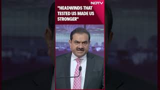 Gautam Adani On ShortSeller Attack quotHeadwinds That Tested Us Made Us Strongerquot [upl. by Gromme]