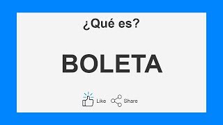 ▶️ ¿Qué es una BOLETA ✔️ Audio [upl. by Delbert58]