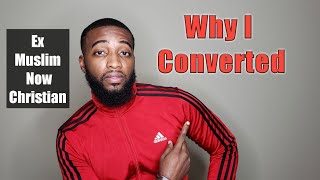 Why I Converted From Islam To Christianity [upl. by Ynaittirb196]