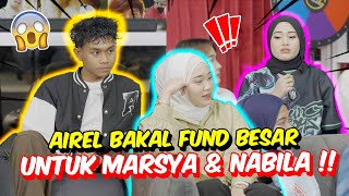 AIREL BAKAL FUND BESAR UNTUK MARSYA amp NABILA   BAKAL JADI JUTAWAN PRODUK [upl. by Latsyrcal850]