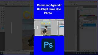 Comment Agrandir un objet dans une Photo avec Adobe Photoshop motivation [upl. by Dorrehs]