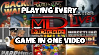 I Played EVERY MDickie Game In One Sitting [upl. by Allayne]