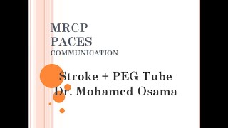 MRCP PACES  Communication  STROKE  PEG TUBE  Dr Mohamed Osama [upl. by Edora]