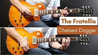 Chelsea Dagger  The Fratellis Guitar Cover [upl. by Gothurd619]