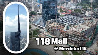 118Mall Merdeka 118 Kuala Lumpur  Development Update [upl. by Prescott]