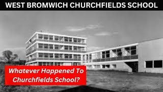 WEST BROMWICH CHURCHFIELDS SCHOOL Searching for whats left of Churchfields School [upl. by Hereld]