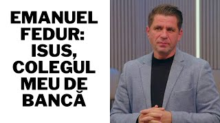 Emanuel Fedur Isus colegul meu de bancă [upl. by Haldeman]