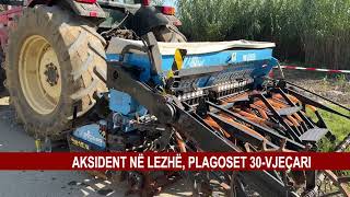 AKSIDENT NË LEZHË PLAGOSET 30VJEÇARI [upl. by Merna144]