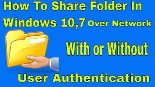 How to share folder in windows 10 amp 7 without password or with user password [upl. by Nyrraf500]