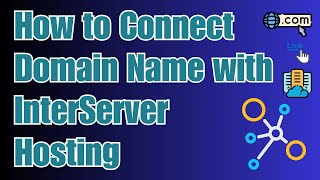 How to Connect Domain Name with InterServer Hosting [upl. by Nollid]