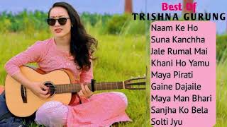 Trishna Gurungs BIGGEST Hits In One Place [upl. by Lonee]