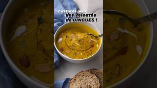 7 astuces pour des veloutés incroyables  astucecuisine recettefacile cuisinefacile [upl. by Gilroy795]