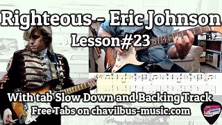 Lesson23 How to play Righteous Intro  Eric Johnson with Tab Slow Down and Backing Track [upl. by Nasas222]