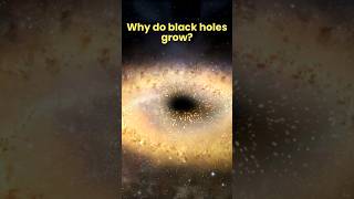 Why do black holes grow space facts  why57 [upl. by Ahsieker]