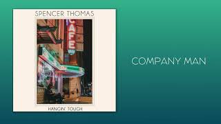 Spencer Thomas quotCompany Manquot Official Audio [upl. by Rogerson]