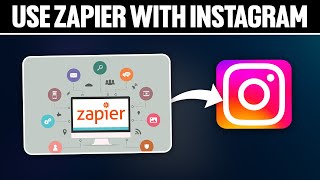 How To Use Zapier With Instagram 2024 Full Tutorial [upl. by Eeldarb]