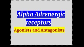 Alpha adrenergic receptors [upl. by Synn]