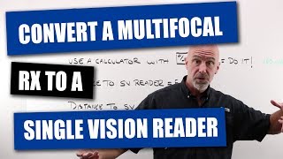 Convert a Multifocal Prescription to a Single Vision Reader [upl. by Ellesirg]