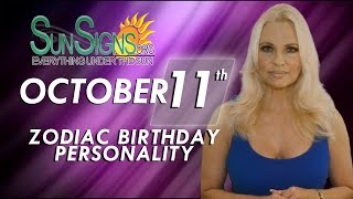 October 11th Zodiac Horoscope Birthday Personality  Libra  Part 2 [upl. by Hawley]