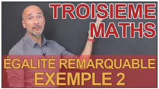 Egalités remarquables  Exemple n°2  Maths 3e  Les Bons Profs [upl. by Akinej580]