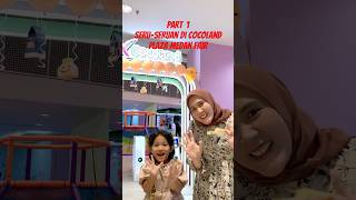 Part 1 Seru seruan di Cocoland Plaza Medan Fair [upl. by Tare]