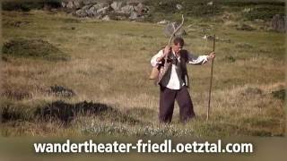 Wandertheater FRIEDL mit der leeren Tasche im Ötztal [upl. by Latsyrc]