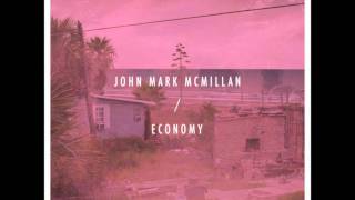 05John Mark McMillanMurdered Son [upl. by Ilahsiav]